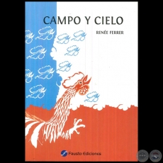CAMPO Y CIELO - Autora: RENÉE FERRER DE ARRELLAGA - Año 2010